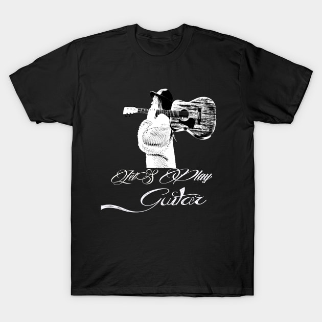 let's play guitar T-Shirt by Vitarisa Tees